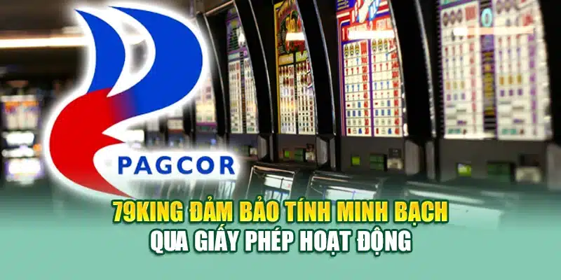 Giấy Phép Hoạt Động 79KING 2 Đảm bảo tiêu chí để được cấp giấy phép hoạt động 79KING