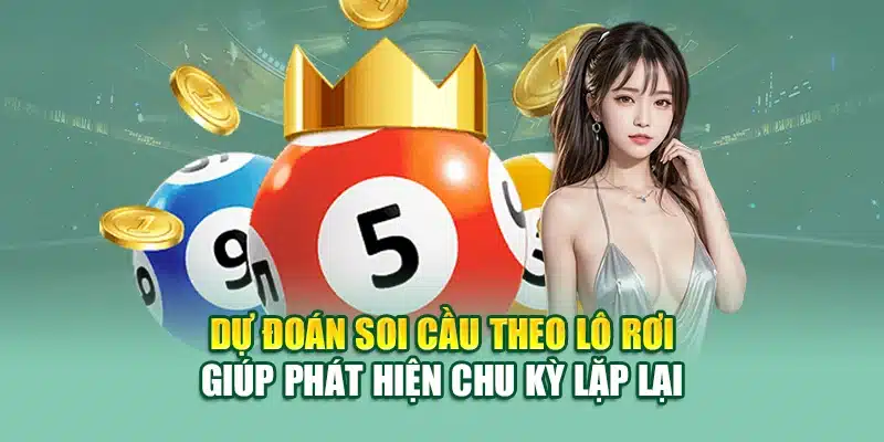 Dự Đoán Soi Cầu Chuẩn Xác Từ 79king Giúp Tăng Tỷ Lệ Trúng Lô 1 Dự đoán soi cầu theo lô rơi giúp phát hiện chu kỳ lặp lại