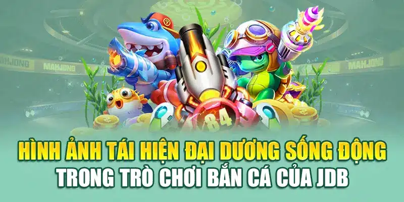 JDB Hải Huyền Thoại - Trải Nghiệm Giải Trí Đỉnh Cao 79king 1 Hình ảnh tái hiện đại dương sống động trong trò chơi bắn cá của JDB