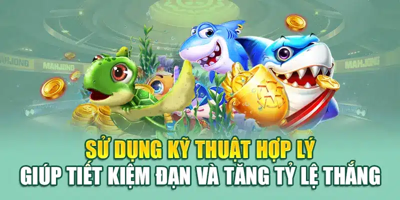 Bắn Cá Đổi Thưởng – Cuộc Săn Kho Báu Rực Rỡ Tại 79king 3 Sử dụng kỹ thuật hợp lý giúp tiết kiệm đạn và tăng tỷ lệ thắng