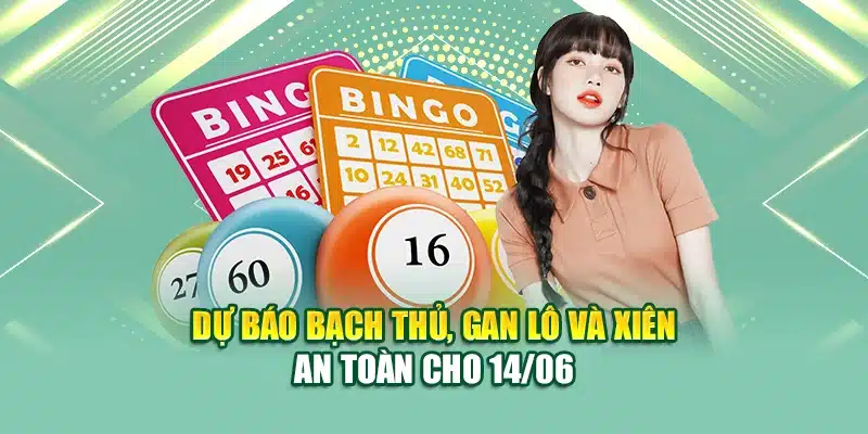 Soi Cầu Xổ Số Miền Bắc 14/06: Dự Báo Chu Kỳ Tại 79King 2 Dự báo bạch thủ, gan lô và xiên an toàn cho 14/06